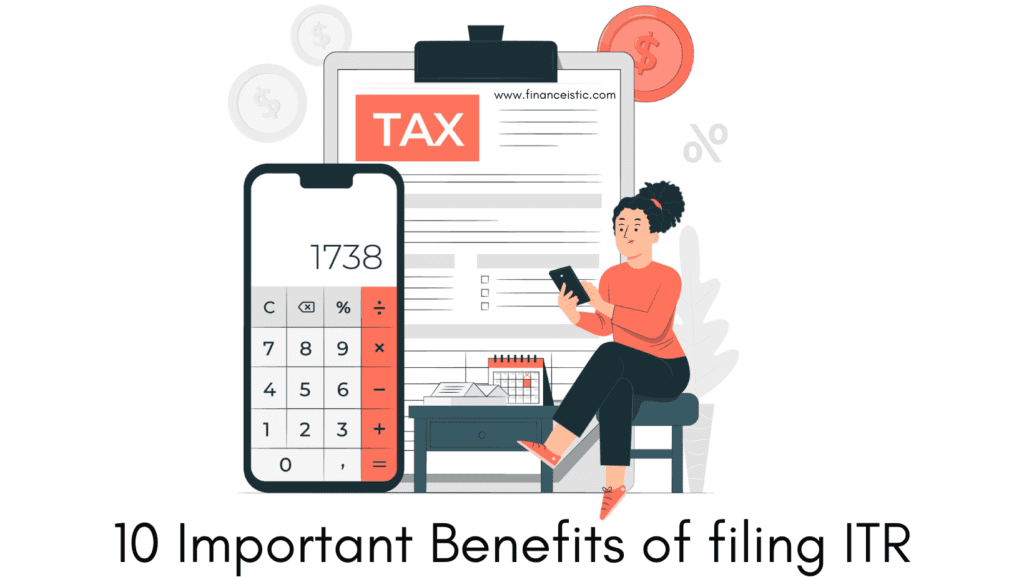 10 Important Benefits of Filing ITR (Income tax Return)