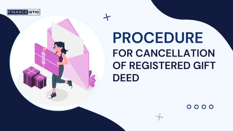 Procedure for Cancellation Of Registered Gift Deed 2024