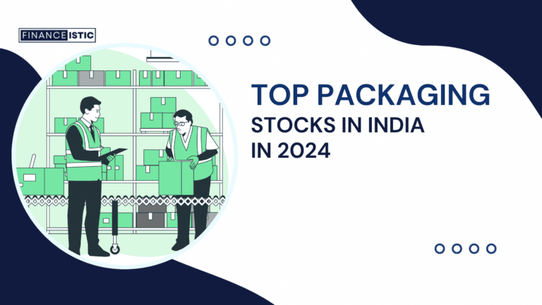 List of Top Packaging Stocks in India in 2024